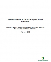 Business Health in the Forestry and Wood Industries: Summary Results of the 2007 Survey of Business Health in the Forestry and Wood Industries